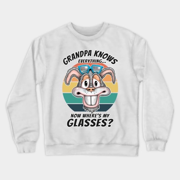 Grandpa Knows Everything Funny Grandpa Knows Best Fathers Day Crewneck Sweatshirt by Status71